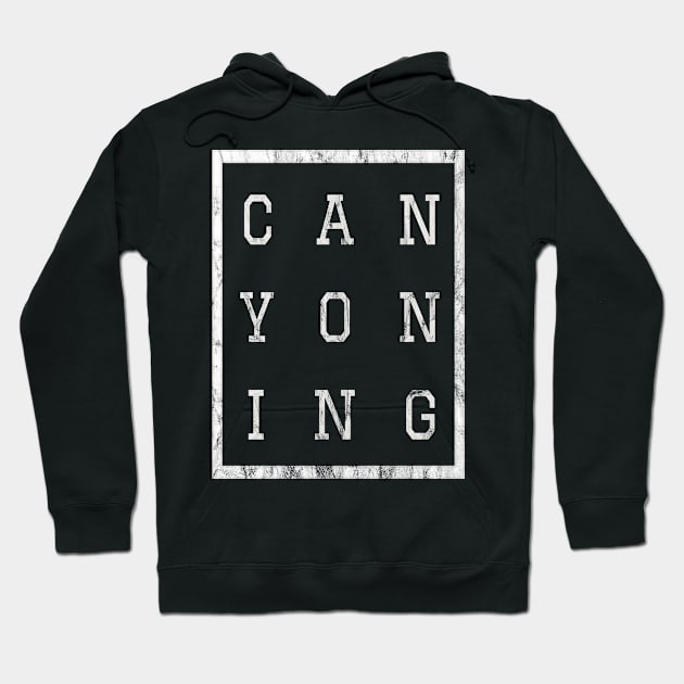 Canyoning Passion Hobbyist Enthusiast Hoodie by familycuteycom